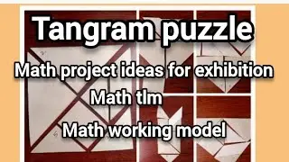 Math project ideas/ how to make tangram puzzle/ DIY math working model 