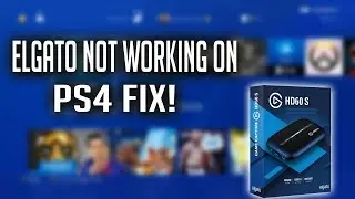 How To Fix Elgato Capture Card With A PS4 Flashing In And Out BLACK SCREEN!