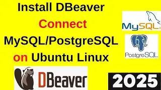 How to Install DBeaver on Ubuntu Linux: Connect to MySQL & PostgreSQL Easily | DBeaver Linux| 2025