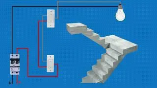 Staircase wiring | Staircase wiring animation | Simple method of Staircase wiring 