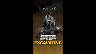 Best Places To Excavate in Lost Ark - Part 3 