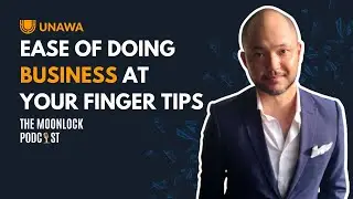 Uncover Why and How to Digitize Your Business in 2022 with UNAWA #57