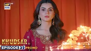 New! Khudsar Episode 32 | Promo | ARY Digital Drama