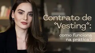 Como funciona o VESTING? | Bruna Puga