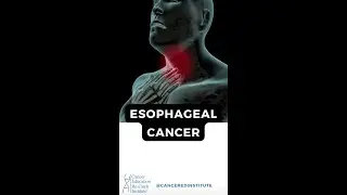 What is Esophageal Cancer? | Cancer Education and Research Institute (CERI) #canceredinstitute