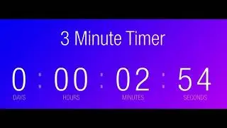 3 Minute Timer because I’m out of ideas