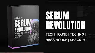 Presets Serum Revolution [TECH HOUSE, TECHNO, DESANDE E BASS HOUSE]