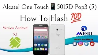 Alcatel One Touch📱Pop3 (5) 5015D How To Flash💯طريقة عمل الفلاش