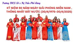 HS TRƯỜNG THCS SỐ 2 TT PHỐ RÀNG HƯỚNG TỚI KỈ NIỆM 50 NĂM GIẢI PHÓNG MIỀN NAM THỐNG NHẤT ĐẤT NƯỚC