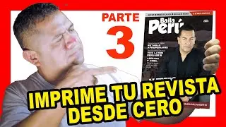 ✅Como IMPRIMIR una REVISTA desde CERO - Parte 3🔴💪