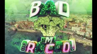 BAD - BROCCOLI RMX