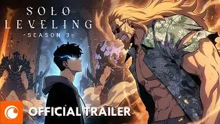 Solo Leveling Season 3 (2026) | OFFICIAL TRAILER — The Monarch War Breaks the World | Crunchyroll