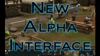 Runescape 3 New Alpha Interface