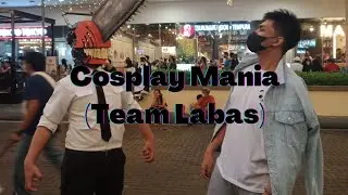Cosplay Mania 2022 (Team Labas)