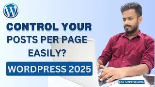 How to Limit the Number of Post Per Page | Posts Per Page Easily? WordPress Tutorial for Beginners