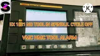 how to remove No tool in spindle alarm in vmc and hmc machine ll how to remove alarm number EX1021