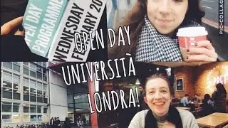 OPEN DAY DELL' UNIVERSITÀ A LONDRA - VLOG