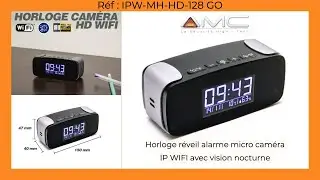 HORLOGE RÉVEIL ALARME MICRO CAMÉRA IP WI-FI HD AVEC VISION NOCTURNE, MICROSD 128 GO SECUTEC.FR]