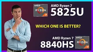 AMD Ryzen 7 5825U vs AMD Ryzen 7 8840HS Technical Comparison