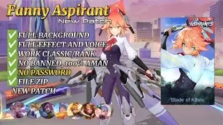 SCRIPT SKIN FANNY ASPIRANT BLADE OF KIBOU NO PASSWORD | FULL EFFECT & VOICE | NEW PATCH