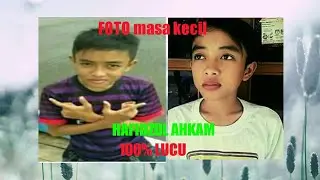 Lucu banget 100% imut waktu kecil HAFIDZUL AHKAM