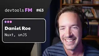 Daniel Roe - core maintainer of Nuxt a Vue based Nextjs alternative