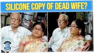 Grieving Man Commissions a Silicone Copy of His Dead Wife