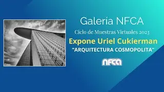 Ciclo de Muestras virtuales de nuestra Galería NFCA