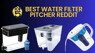Best Water Filter Pitcher Reddit