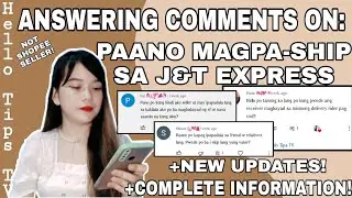 ANSWERING COMMENTS + NEW J&T EXPRESS DELIVERY PROCESS | Hello Tips TV