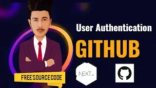 Building a Next.js App with GitHub Authentication using NextAuth.js: A Comprehensive Guide