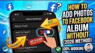 How To Add Photos To Facebook Album Without Posting Them (2024)