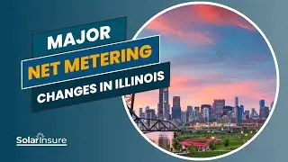 Major Net Metering Changes Coming to Illinois