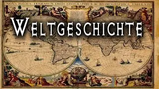 Weltgeschichte - grundlegende historische Fakten (Doku Hörbuch)