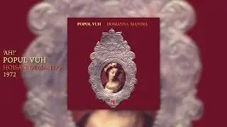 Popol Vuh - Ah! (Official Audio)