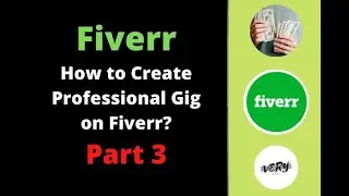 How to create professional gig on Fiverr | Freelancing | Urdu/Hindi 2021 | Part 3
