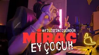 Mirac - Ey Çocuk | #filistinözgürdür