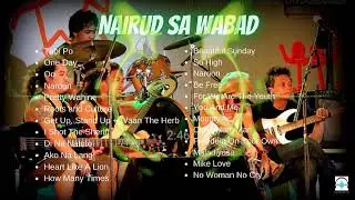 Nairud Sa Wabad Best New Song 2021 | Pinoy Reggae Songs Nonstop