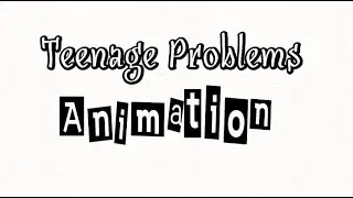 Teenage Problems #animation #flipaclip