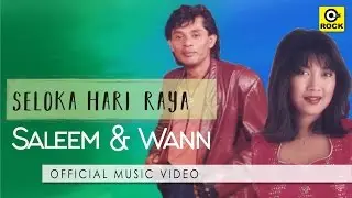 Seloka Hari Raya - SALEEM & WANN [Official MV]