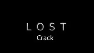 LOST - crack video