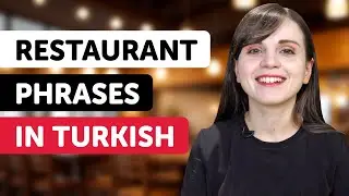 Learn All Turkish Phrases You Need at the Restaurant!