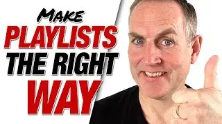 How To Create A Playlist on YouTube - THE RIGHT WAY 2019