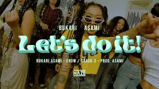 BUKARI - Let's do it! (Prod. A$AMI) (Official Music Video)