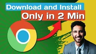 How to Install Google Chrome on Windows 10/11 (Fast & Easy!)