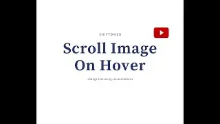Learn 1 way to Scroll Image On Hover
