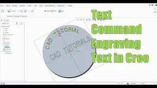 Text Command in Creo Parametric | Engraving Text in Creo Parametric
