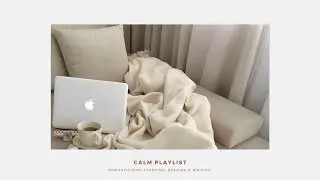 Calm playlist for romanticizing studying, reading & writing | study playlist