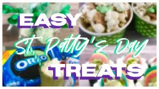 EASY DIY ST. PATRICK'S DAY TREATS