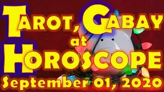 Tarot, Gabay at Horoscope for September 01, 2020, Tuesday | Daily Habit